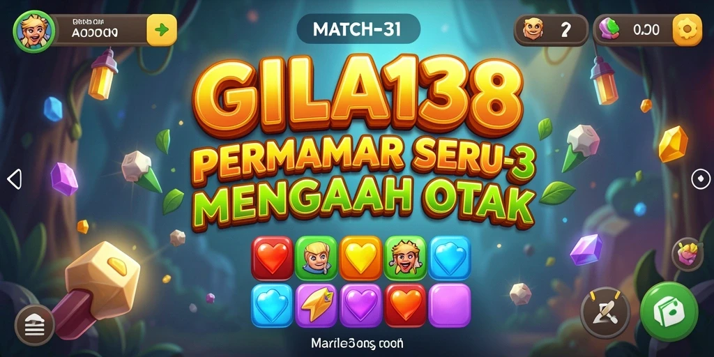 Tampilan menarik dari permainan Match-3 GILA138 yang penuh warna.